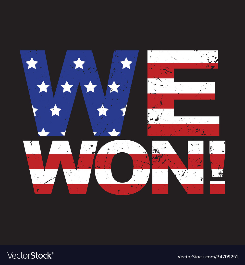 Vienna austria november 9 we won american flag vector image Vienna austria november 9 we won american flag