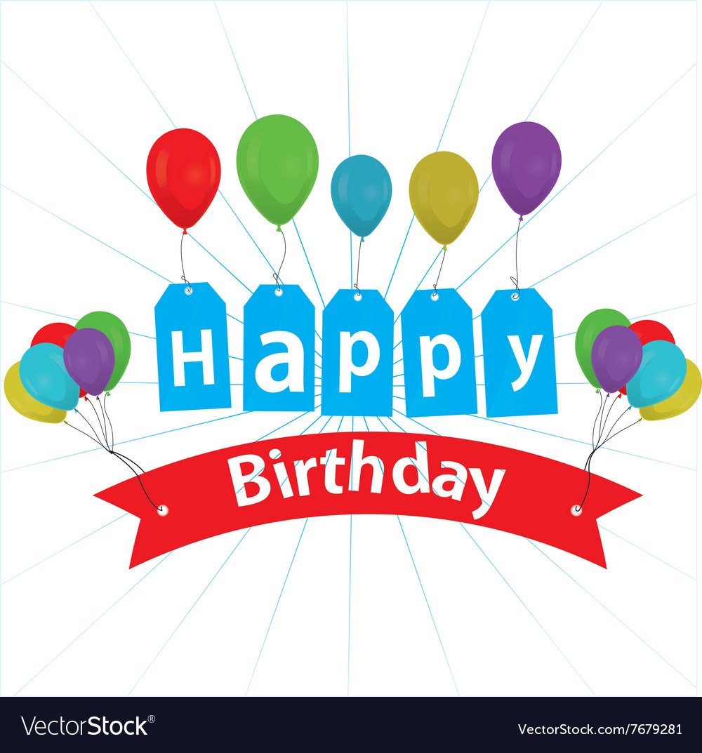 Happy birthday Royalty Free Vector Image - VectorStock