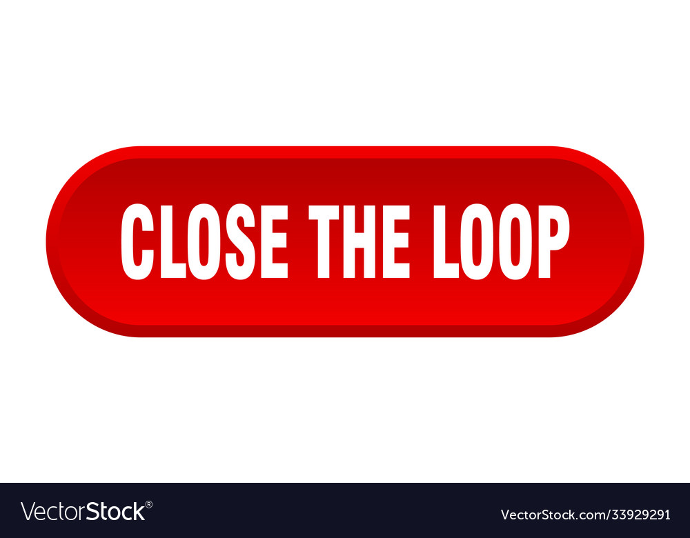 Close loop button rounded sign on white