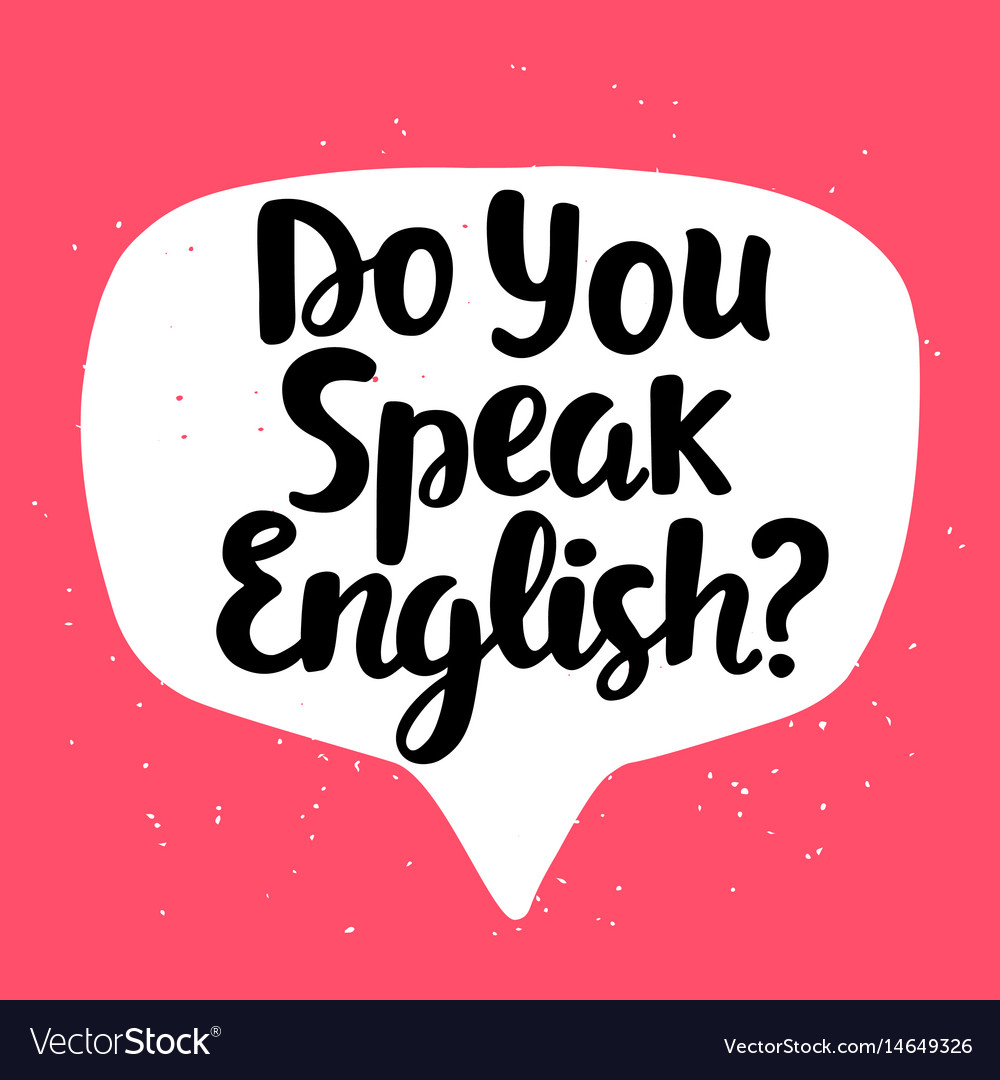 Do You Speak English Royalty Free Vector Image