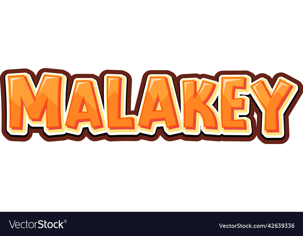 Malakey isolated word text