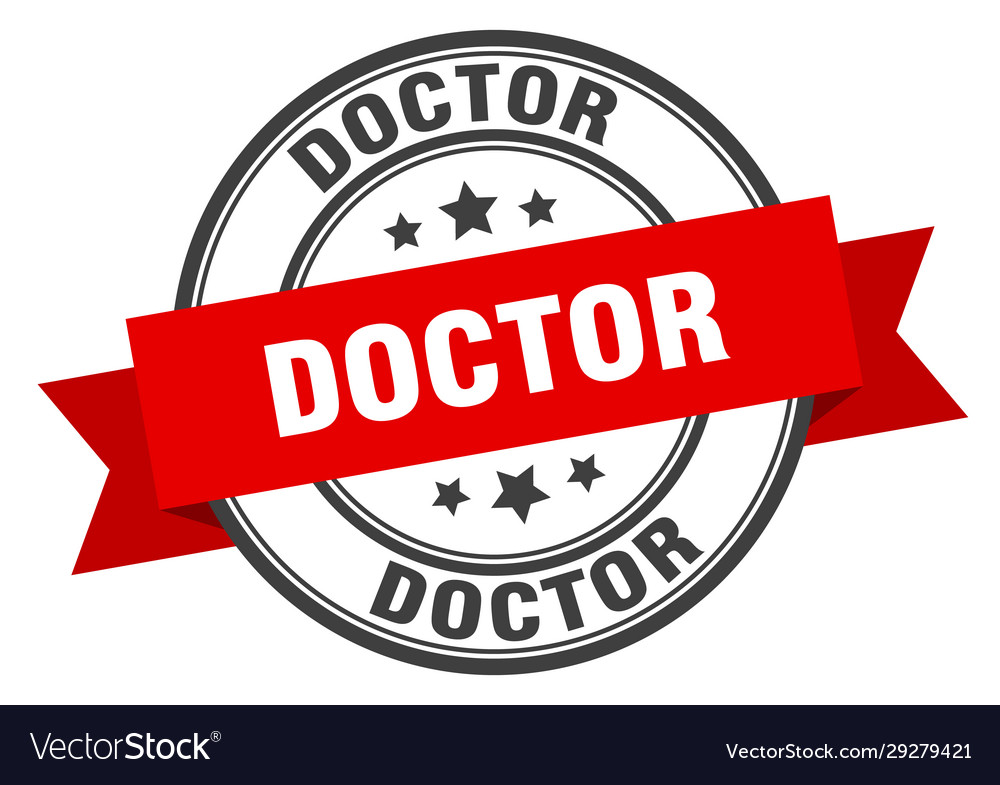 Doctor label doctorround band sign stamp Vector Image