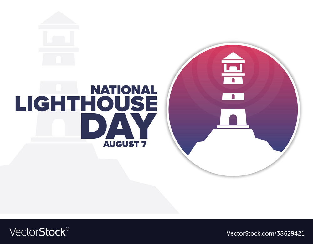 National lighthouse day august 7 holiday concept