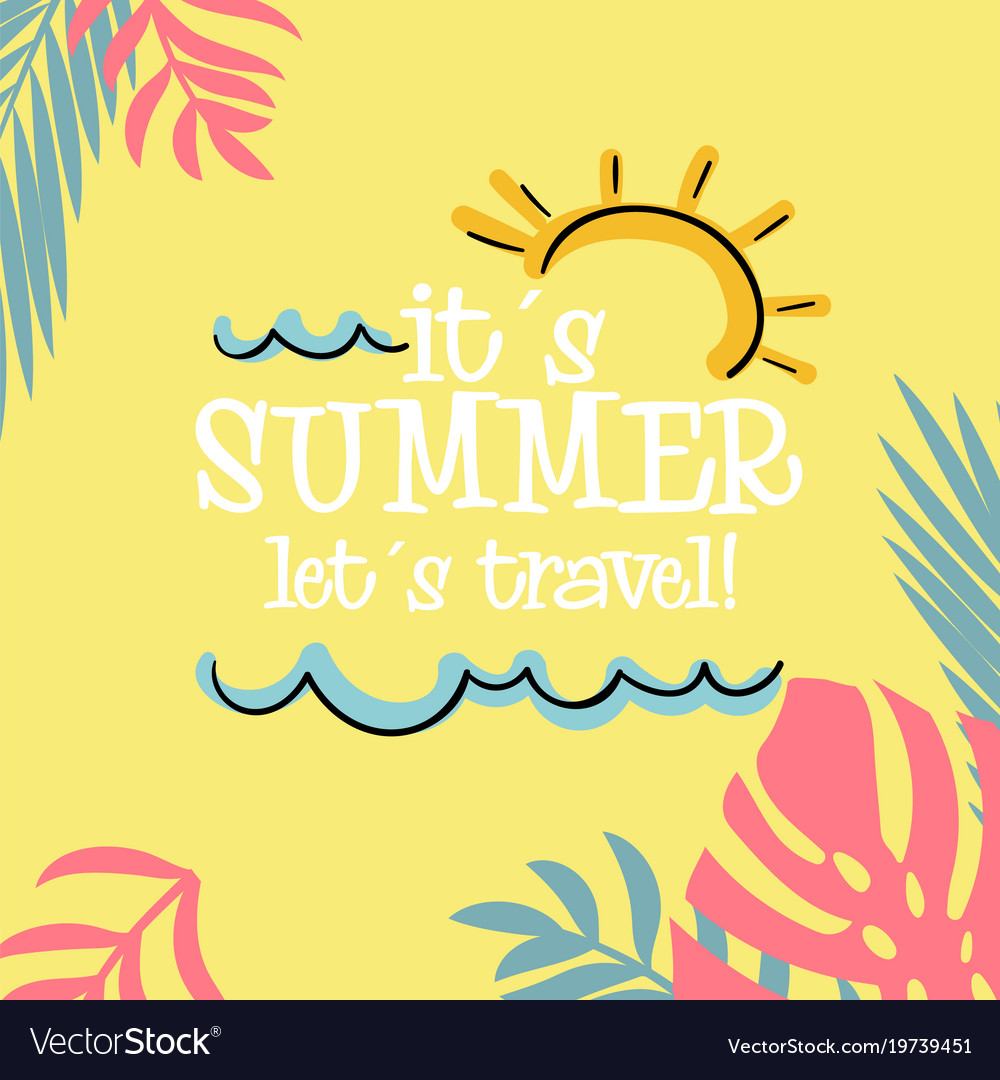 Its summer lets travel jungle sun orange Vector Image