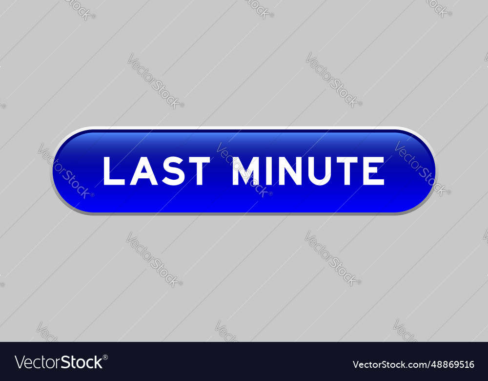 Blue color capsule shape button with word last vector image Blue color capsule shape button with word last