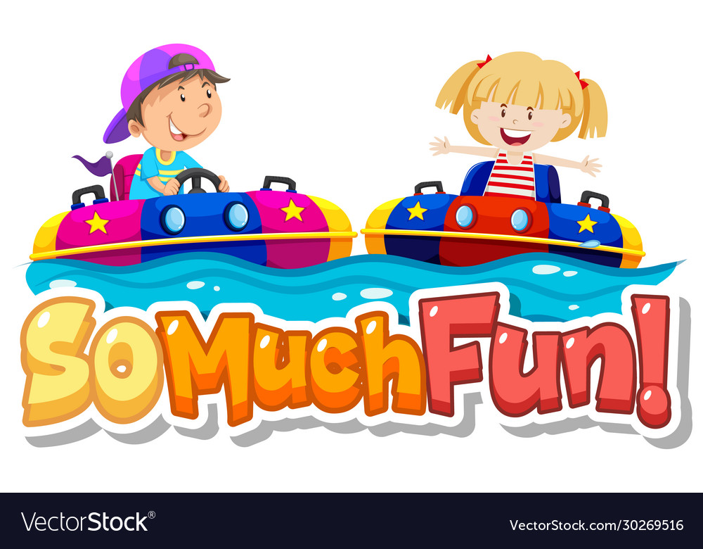 Font design for phrase so much fun with kids Vector Image