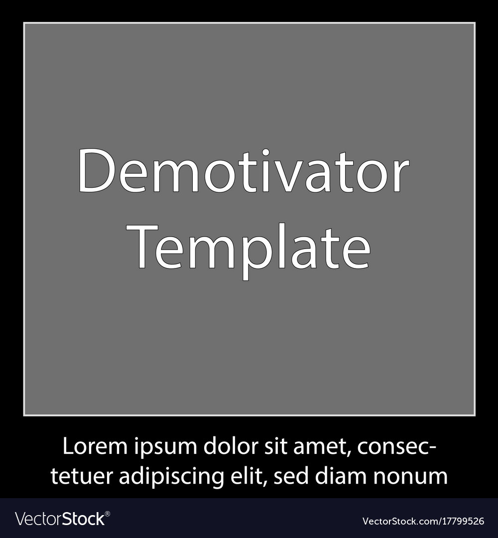 Demotivator template Royalty Free Vector Image