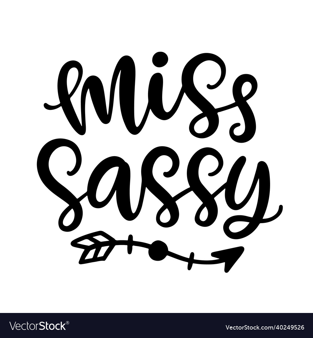 Miss sassy hand lettering