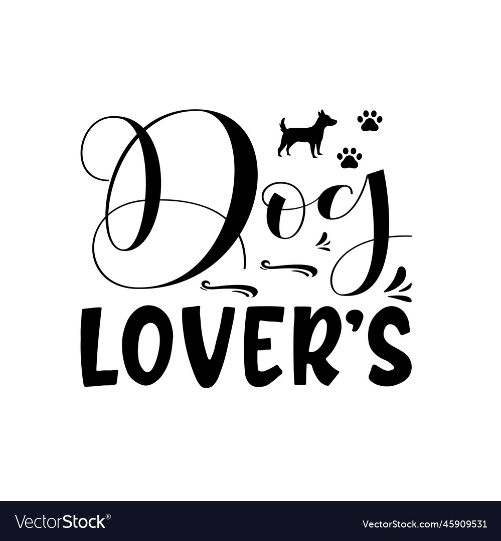 Dog lovers black letter quote