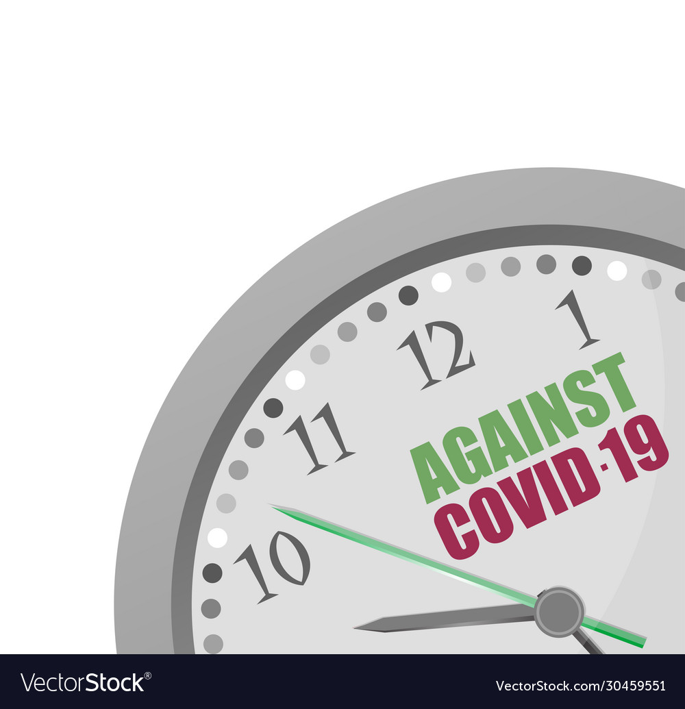 Analog clock with text against covid-19 vector image Analog clock with text against covid-19