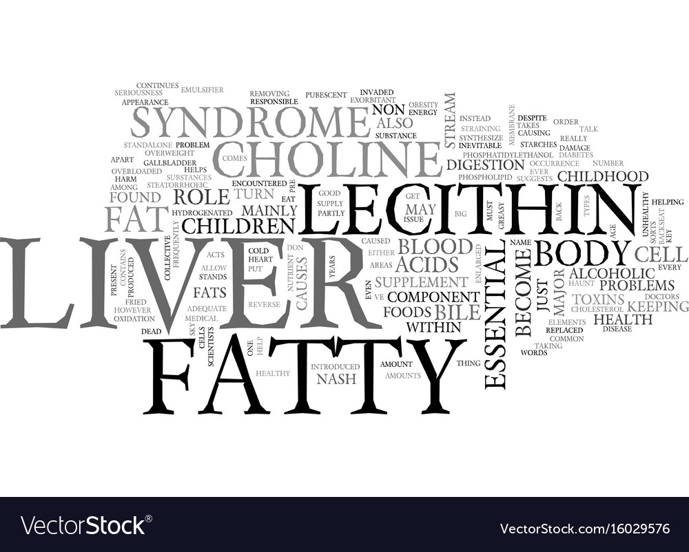 Is lecithin good for fatty liver text background Vector Image