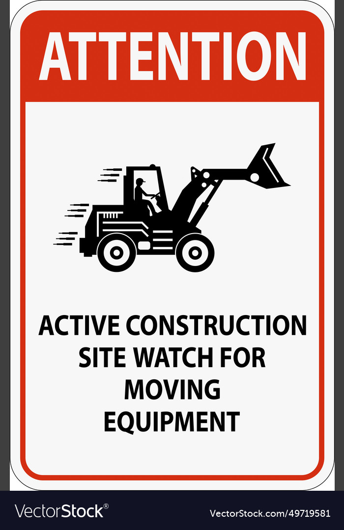 Construction area sign attention - active Vector Image