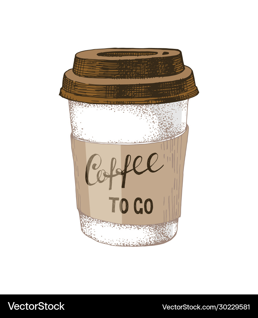 Hand drawn paper coffee cup with lettering Vector Image