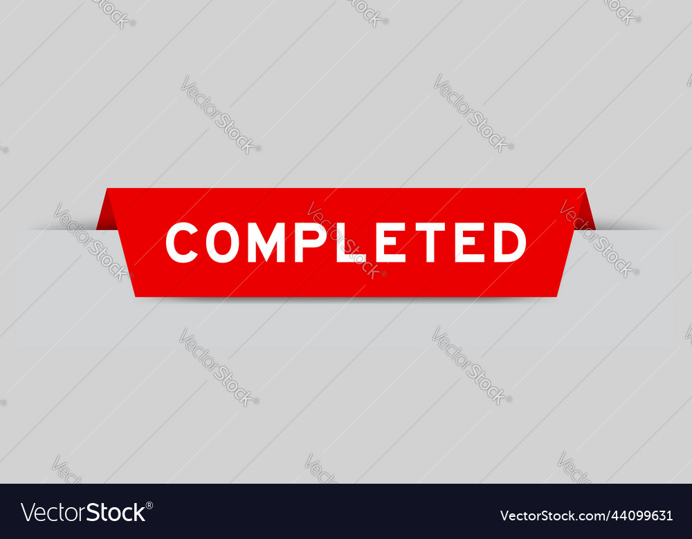 Red color inserted label with word completed