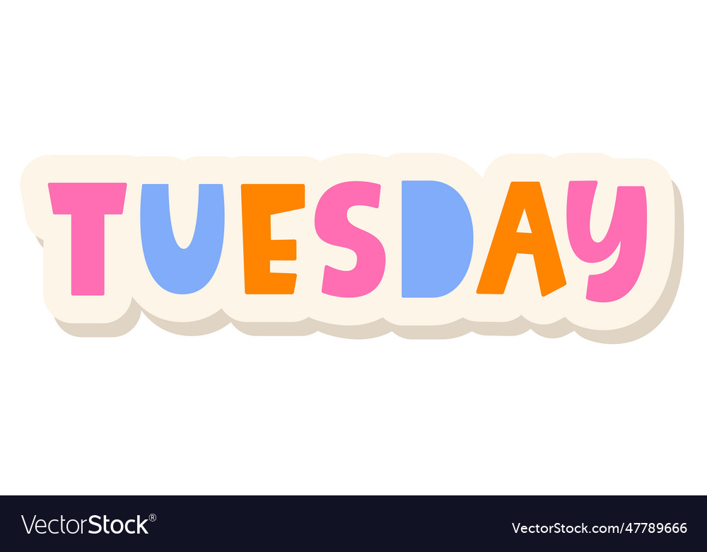 Tuesday sticker planner design lettering element Vector Image