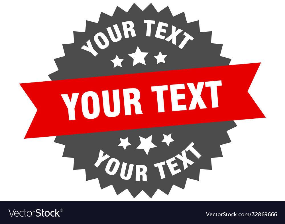 Your text round isolated ribbon label