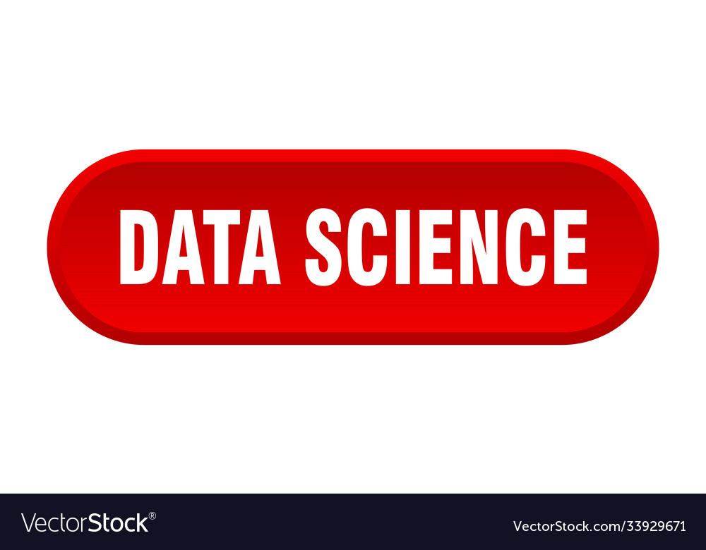 Data science button rounded sign on white