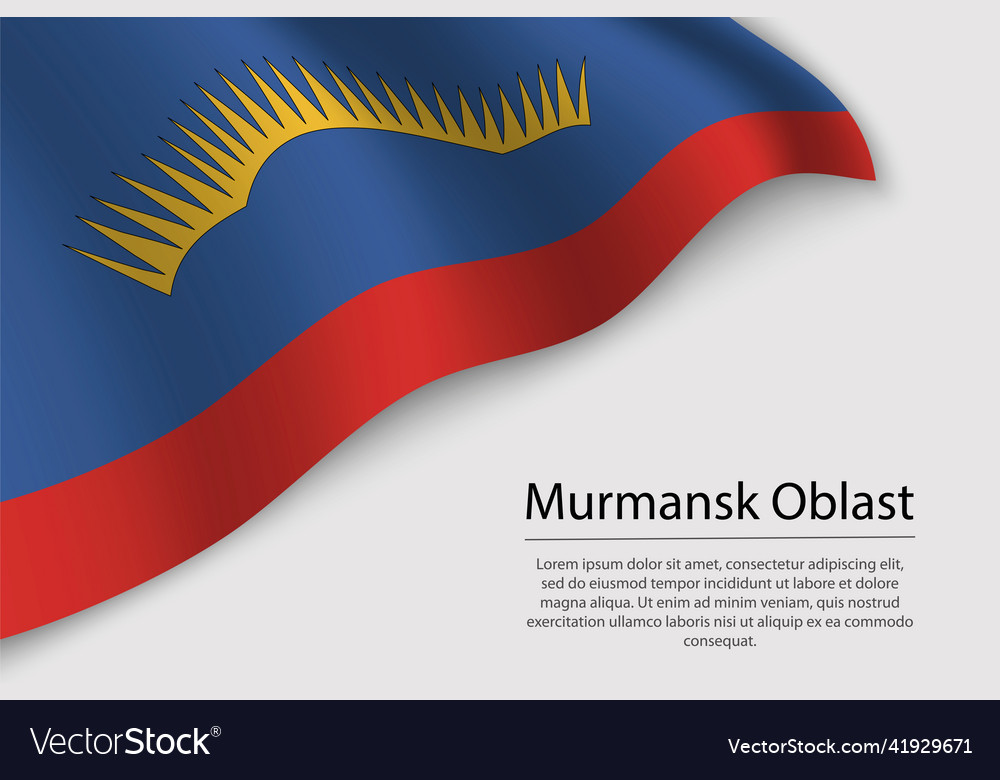 Wave flag of murmansk oblast is a region russia