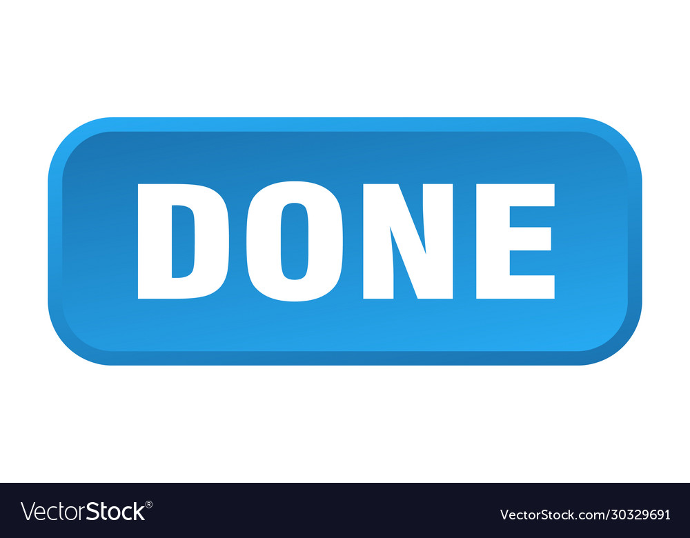 Done button square 3d push