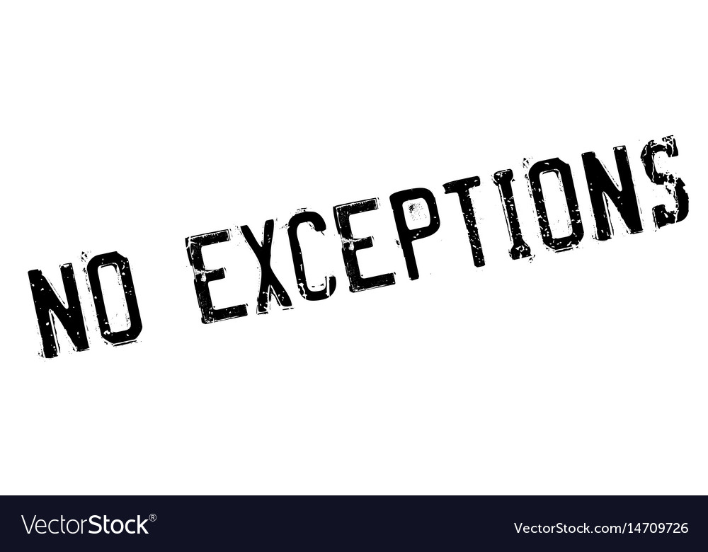 No exceptions rubber stamp Royalty Free Vector Image