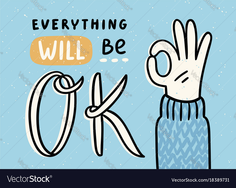 Everything will be ok Royalty Free Vector Image