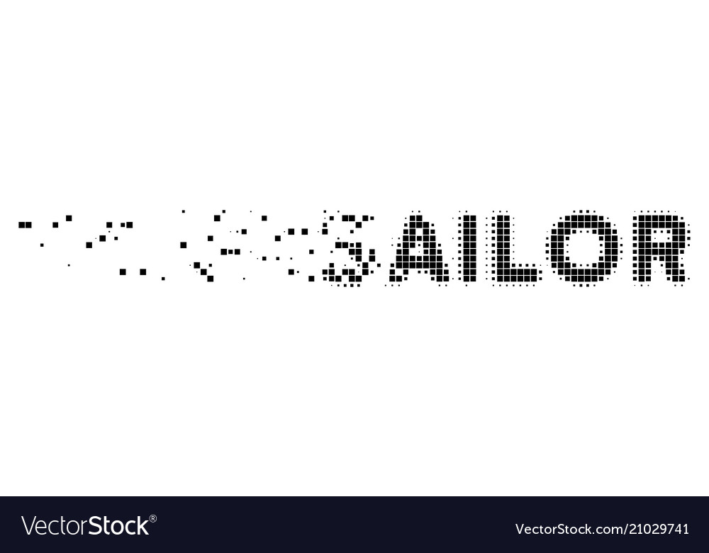 Sailor text dissolved pixel icon vector image Sailor text dissolved pixel icon