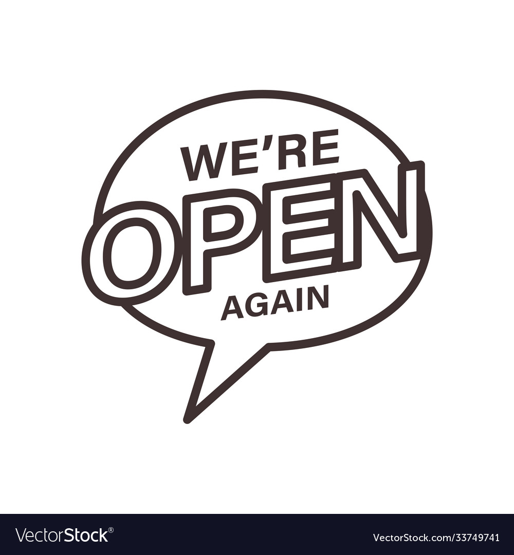 We are open again in bubble line style icon