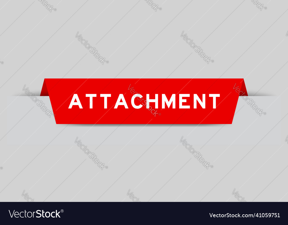 Red color inserted label with word attachment vector image Red color inserted label with word attachment
