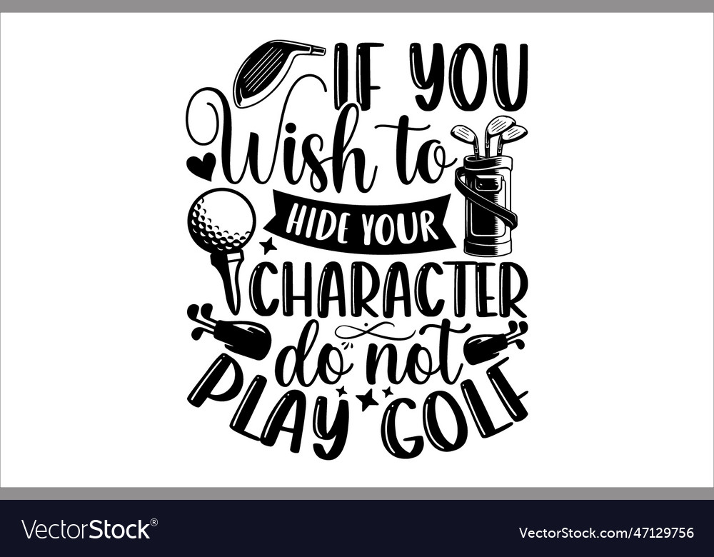 If you wish to hide your character do not play go