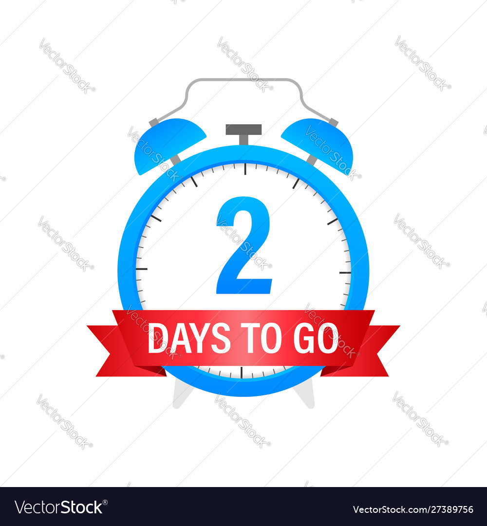 Two days to go sign stock