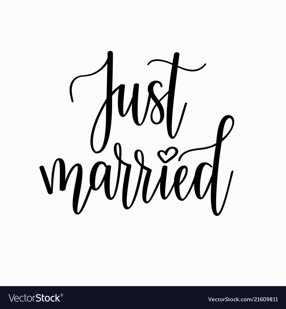 Just married romantic wedding calligraphy Vector Image