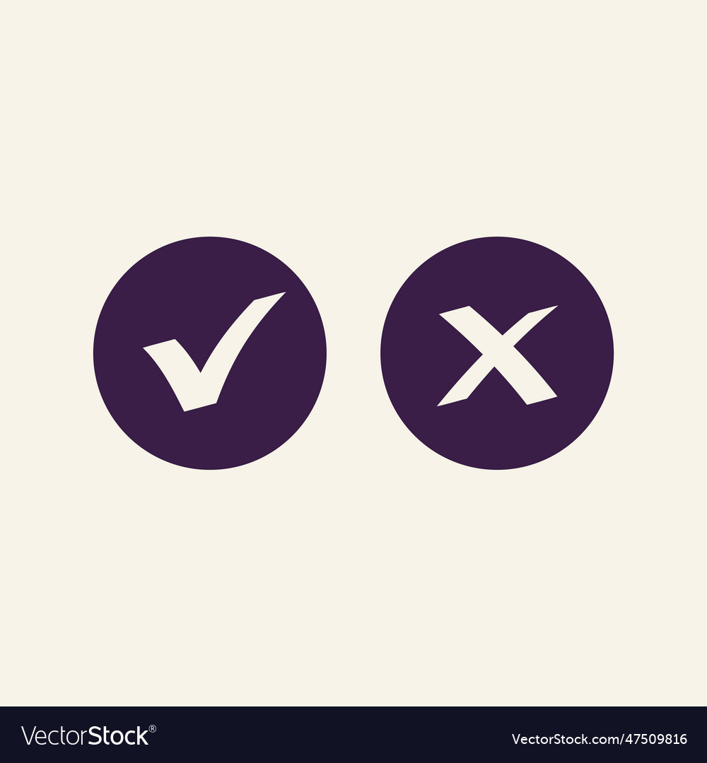 Checkmark ok and x button