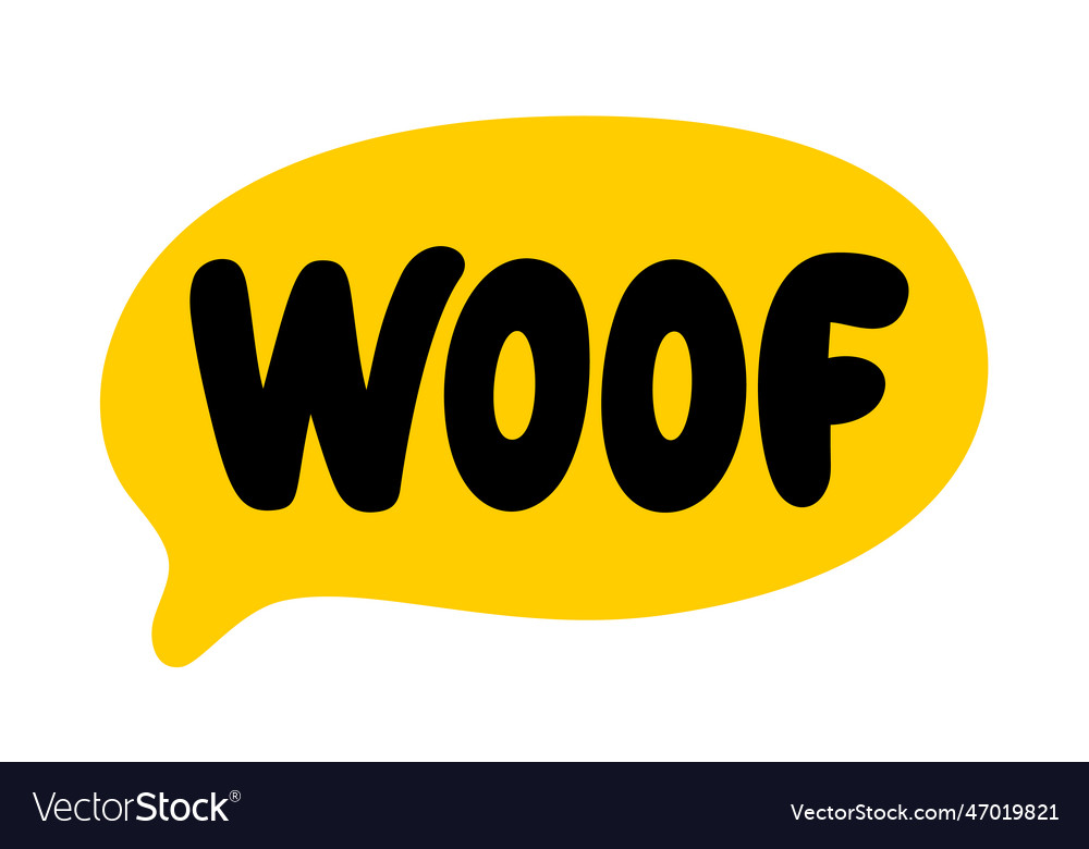 Woof text word dog sound speech Royalty Free Vector Image