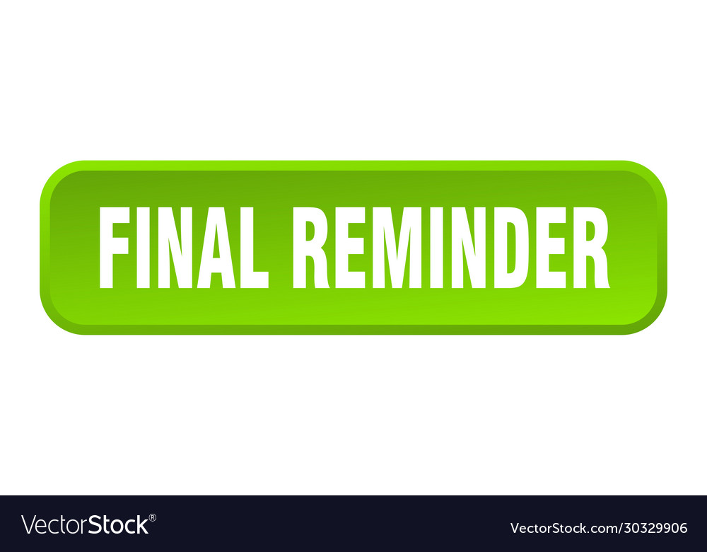 Final reminder button square 3d