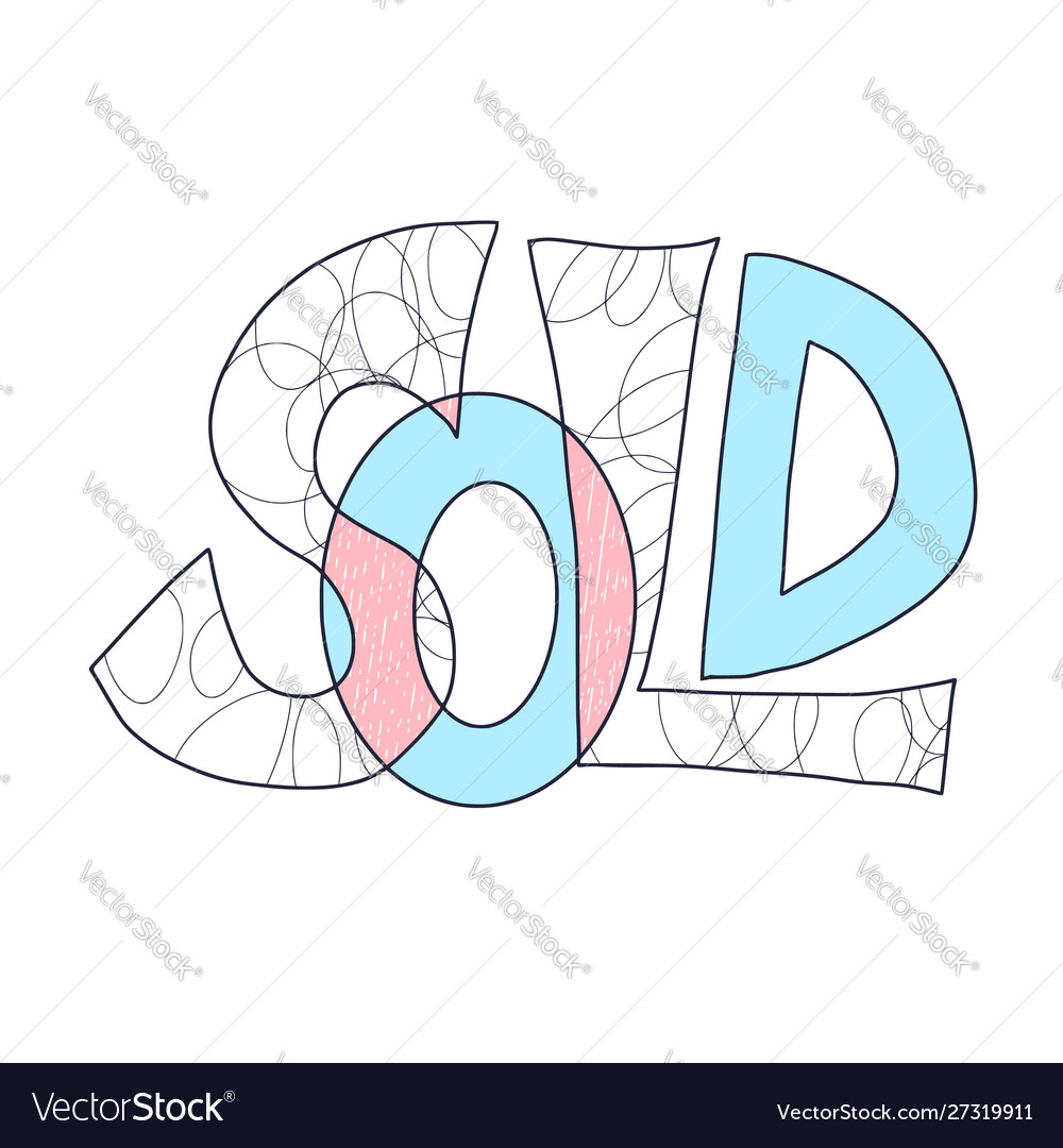 Sold out text isolated stylized design