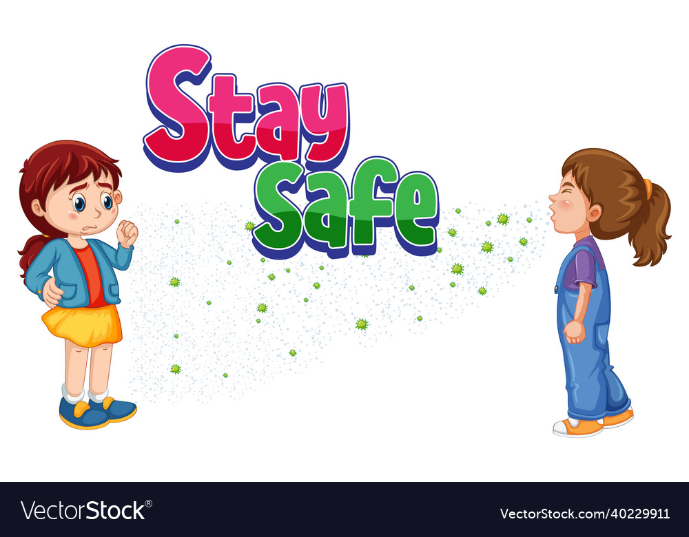 Stay Safe Font In Cartoon Style With A Girl Look Vector Image