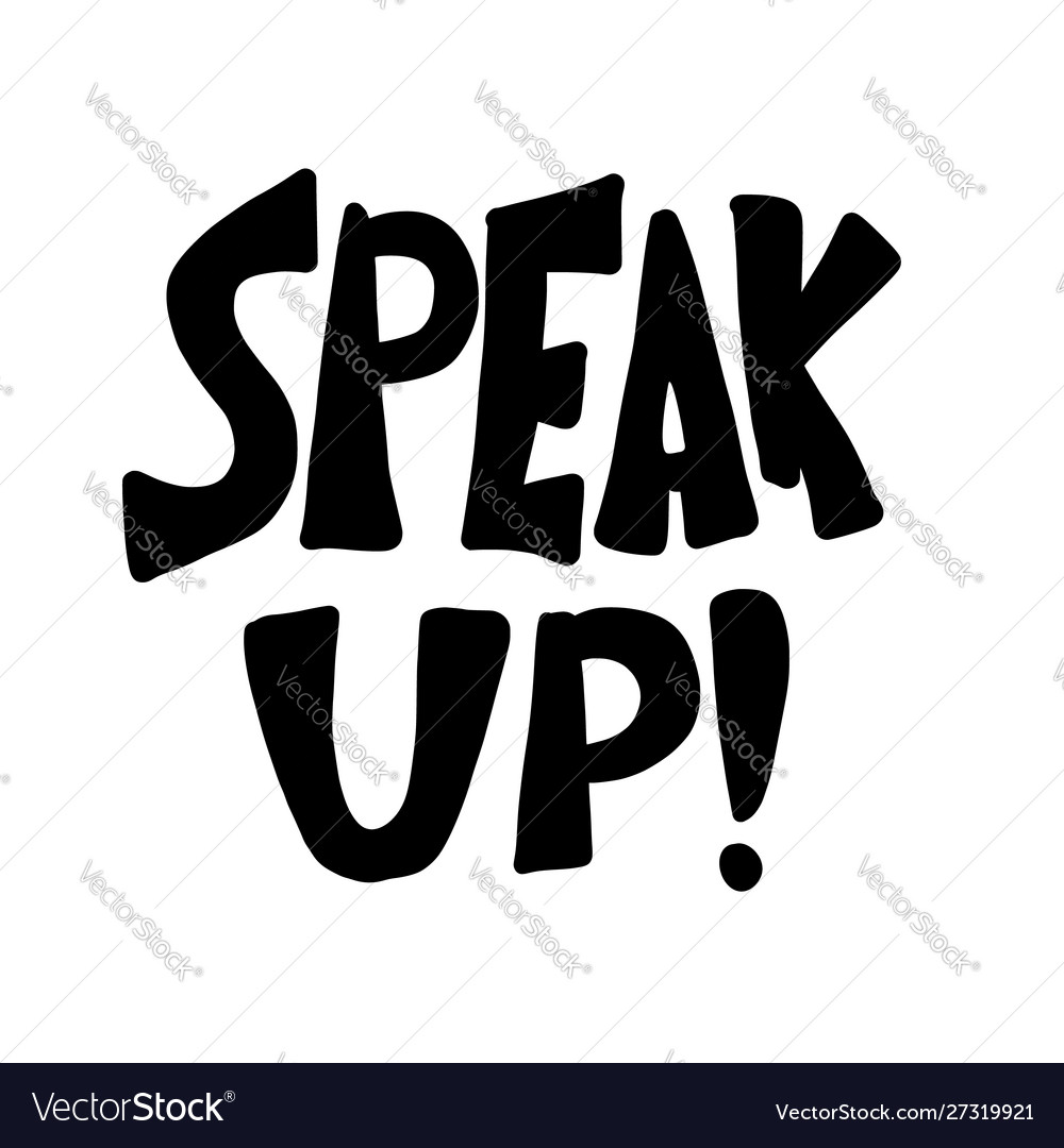 Speak up stylized text simple design