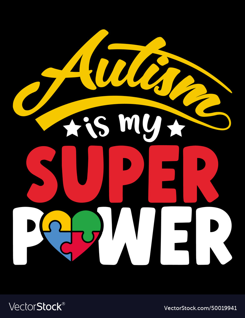 Autism is my super power