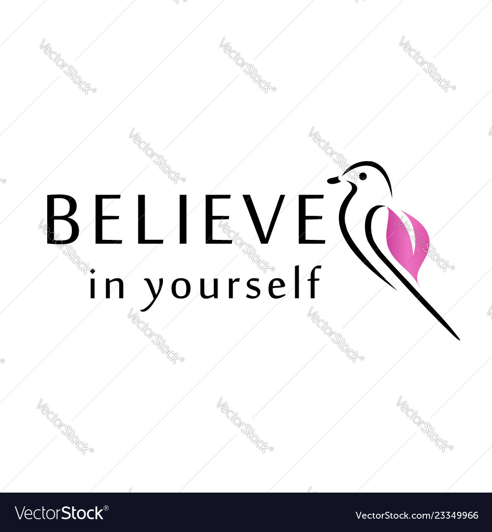 Bird with motivating text- believe in yourself Vector Image Bird with motivating text- believe in yourself