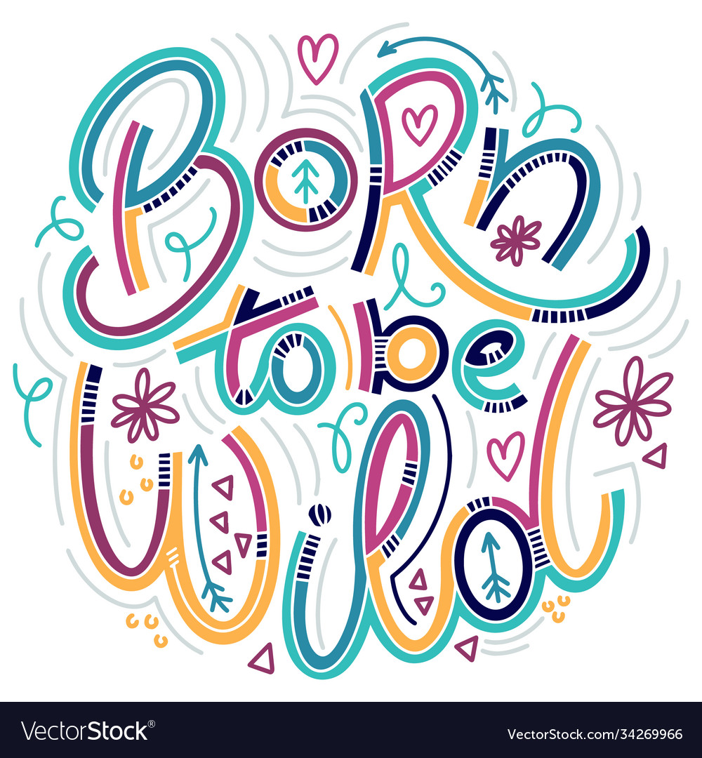 Born to be wild lettering in doodle style