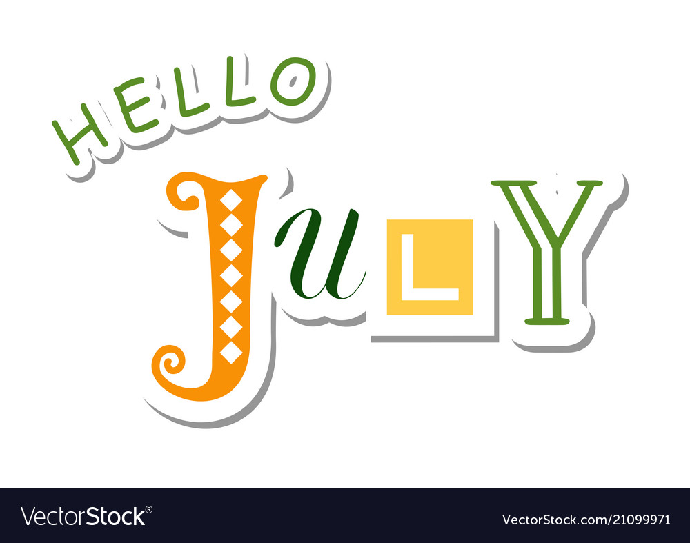 Colorful lettering of hello july