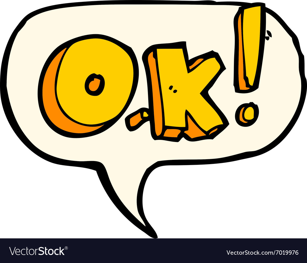 Cartoon ok symbol with speech bubble Royalty Free Vector