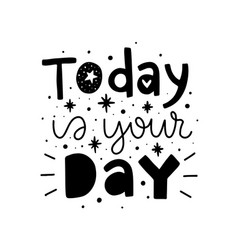 Make today great positive slogan hand written Vector Image