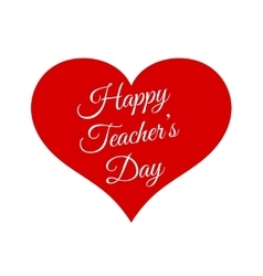 Happy teacher s day inside red heart Royalty Free Vector