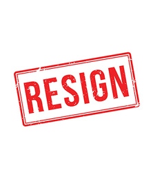 resign