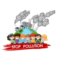 Poster design for stop pollution with children Vector Image