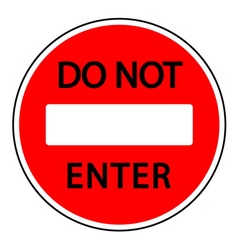 Do Not Enter Sign Royalty Free Vector Image - Vectorstock