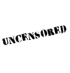 Uncensored rubber stamp Royalty Free Vector Image