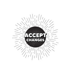 Accept changes motivation message motivational Vector Image