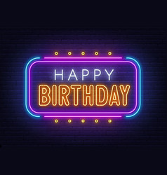 Happy birthday neon sign greeting card on brick Vector Image